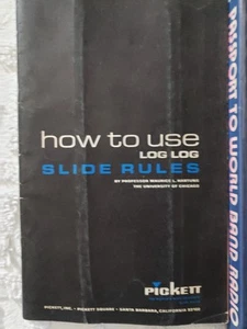 How to Use Log Log Slide Rules Maurice L. Hartung 1947 Vintage Pickett - Picture 1 of 1