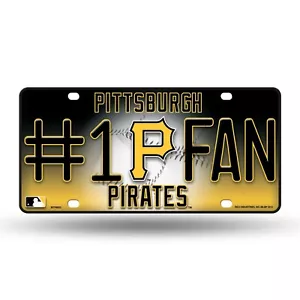 PITTSBURGH PIRATES #1 FAN CAR TRUCK TAG LICENSE PLATE MLB BASEBALL METAL SIGN - Picture 1 of 4