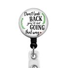 Don't Look Back, You're Not Going That Way... Retractable Badge Reel, 843M