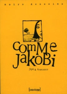 JIPÉ & FRANCESCO COMME JAKOBI - EDITION ORIGINALE TREIZE ETRANGE 1997 - Picture 1 of 4