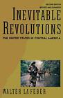 Inevitable Revolutions: The United States In Ce. LaFeber<|