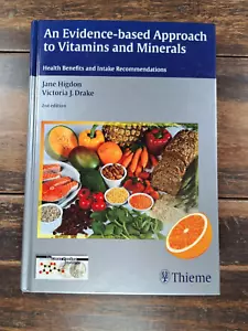 An Evidence-Based Approach to Vitamins & Minerals by Jane Higdon, Victoria Drake - Picture 1 of 2