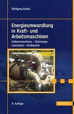 Energieumwandlung in Kraft- und Arbeitsmaschinen von Kal... | Buch | Zustand gut