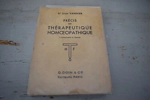 LIVRE PRECIS DE THERAPEUTIQUE HOMEOPATIQUE Dr LEON VANNIER 2e EDITION 1948 - Imagen 1 de 4