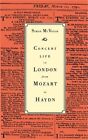 Concert Life in London from Mozart to Haydn (Hardback or Cased Book)