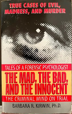 The Mad The Bad and the Innocent, by Barbara R. Kirwin (Paperback) (1997) - Image 1 of 2