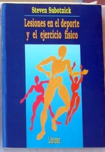 LESIONES EN EL DEPORTE Y EL EJERCICIO FÍSICO - STEVEN SUBOTNICK 1994 VER INDICE - Imagen 1 de 3