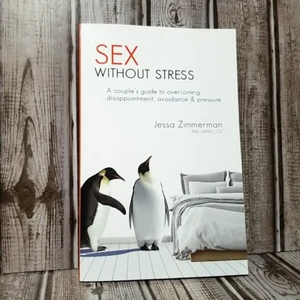 Sex Without Stress by Jessa Zimmerman (Trade Paperback, 2018) Legacy One - Picture 1 of 8