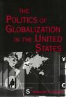 Edward S Cohen The Politics Of Globalization In The Uni Paperback Us Import