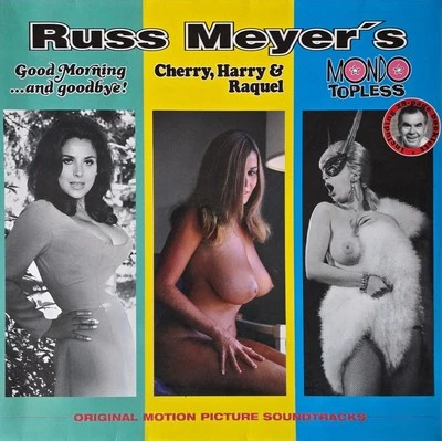 Russ Meyer's Soundtrack / Good Morning And Goodbye! Cherry / LP - Bild 1 von 3