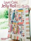 Layer Cake, Jelly Roll & Charm Quilts by Lintott, Pam in Used - Good