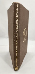 ATTITUDES AND SOCIAL CONDITIONs Essays, 1970 hardcover by Taft, Dawson, Beasley - Foto 1 di 17