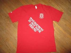 MAGLIETTA UAW MANAGEMENT IS NOT YOUR FRIEND United Auto Workers Union Sandusky XL - Foto 1 di 5