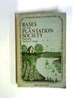 Bases Of The Plantation Society (Aubrey C. Land (Ed.) - 1969) (Id:02357)