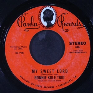 RONNIE KOLE TRIO: my sweet lord / he ain't heavy... he's my brother PAULA 7" - Picture 1 of 2