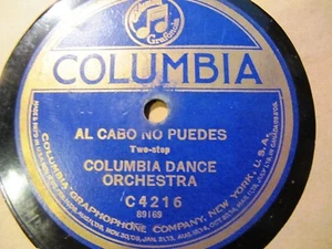 1923 Columbia Spanish DANCE Orch TWO STEP Al Cabono Puedes Asi es la vida C-4216 - Picture 1 of 2