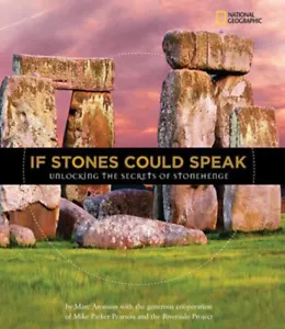 If Stones Could Speak : Unlocking the Secrets of Stonehenge Marc - Picture 1 of 2