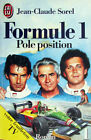 Formula 1. Position pole. Jean-Claude Sorel. 1990 J'Ai Lu Editions No. 2503 DL