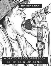 Hip Hop & Rap: A Grayscale Coloring Book of Hip Hop & Rap Scenes by MR Smokewell