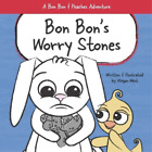 Megan West Bon Bon's Worry Stones (Taschenbuch) Bon Bon and Peaches Adventure