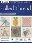New Anchor Book of Pulled Thread Embroidery S... by Wilkins, Christine Paperback