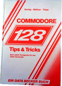 COMMODORE 128 -- COMMODORE 128 TIPS & TRICKS (DATA BECKER - BUCH) #2DE - Picture 1 of 2