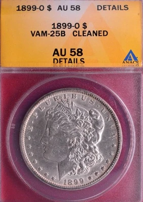 ANACS AU-58 DET! 1899-O VAM-25B MORGAN DOLLAR DOUBLED EAR, DOUBLED O - Image 1 of 4