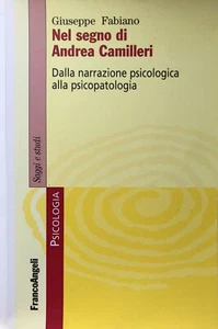GIUSEPPE FABIANO SEGNO DI ANDREA CAMILLERI NARRAZIONE PSICOLOGICA PSICOPATOLOGIA - Picture 1 of 6