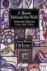 Music Behind the Wall: Selected Stories by Anna Maria Ortese (English) Paperback
