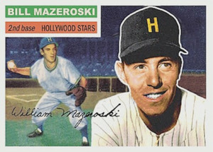 BILL MAZEROSKI 1956 ACEOT ART CARD B## BUY 5 GET 1 FREE ## or 30% OFF 12 OR MORE