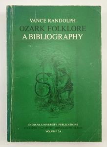 Ozark Folklore A Bibliography by Vance Randolph 1972 Vol. 24 Paperback Inscribed - Picture 1 of 22
