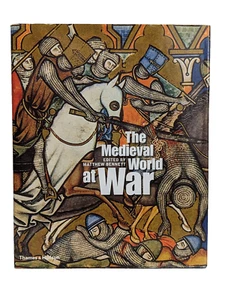 The Medieval World Of War by Matthew Bennett - Hardcover Non-Fiction Medieval - Picture 1 of 15