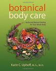 Soins botaniques du corps : herbes et guérison naturelle pour tout votre corps
