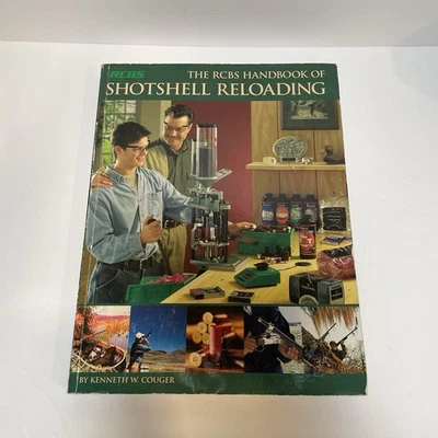The RCBS Handbook Of Shotshell Reloading Book 2007 impreso en EE. UU. K. W. Couger Foto 1 de 4