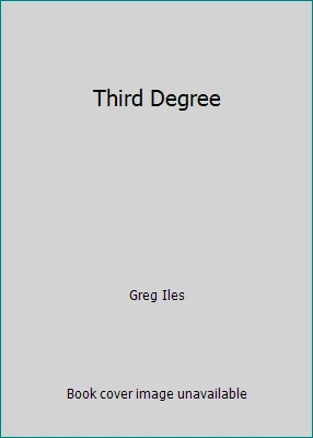 Third Degree by Greg Iles - Image 1 of 1