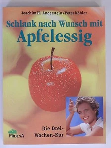 Joachim H. Angerstein Peter Köhler Schlank nach Wunsch mit Apfelessig Kur Buch - Bild 1 von 1