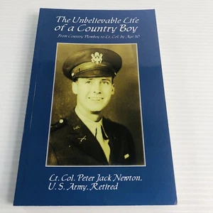 INSCRIBED BY AUTHOR The Unbelievable Life of a Country Boy by Peter Jack Newton - Picture 1 of 12