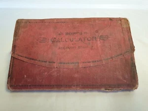 Antique 1895 Ropp's Calculator & Accounts Book WW1/WW2 Notes/Accounting - Picture 1 of 12