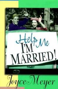 Help Me, I'm Married - Hardcover By Meyer, Joyce - GOOD