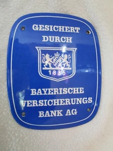 Insegna smaltata garantita da Bayerische Insurance Bank AG insegna smaltata  - Foto 1 di 6