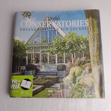 Stylish Conservatories Greenhouses and Sun Lounges by Bert de Pau (Hardcover)