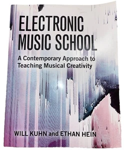 Electronic Music School : A Contemporary Approach to Teaching Musical Creativity - Picture 1 of 15