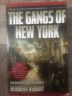 The Gangs of New York : An Informal History of the Underworld by Herbert Asbury