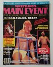 Wrestling's Main Event Magazine August 1988 Volume 6 Issue 5 Is Hulkamania Dead?