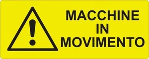 2 TARGHETTE ADESIVE ISO 7010 "MACCHINE IN MOVIMENTO" SEGNALE PERICOLO SICUREZZA - Picture 1 of 1
