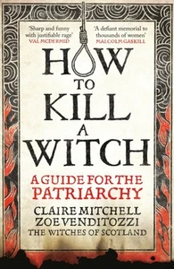 HOW TO KILL A WITCH by Claire Mitchell (Hardback Book) - Picture 1 of 1
