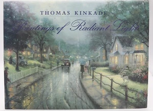 Thomas Kinkade: Paintings of Radiant Light 1995 First Edition - Picture 1 of 5