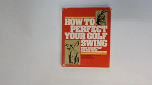 1982 How to Perfect Your Golf Swing by Jimmy Ballard - Picture 1 of 3