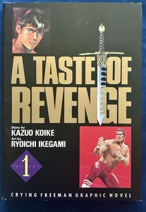 A Taste of Revenge By Ryoichi Ikegami, Kazuo Koike - Volume 1 -1st Edition, 1992 - Picture 1 of 2