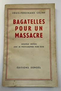 CELINE 1943 Bagatelles pour un massacre ILLUSTRE 20 PHOTOS editions Denoël  - Imagen 1 de 5